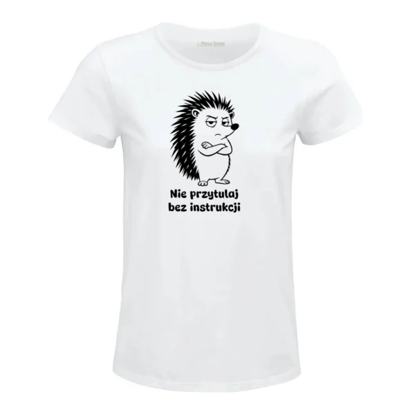 T-shirt Nie przytulaj bez instrukcji