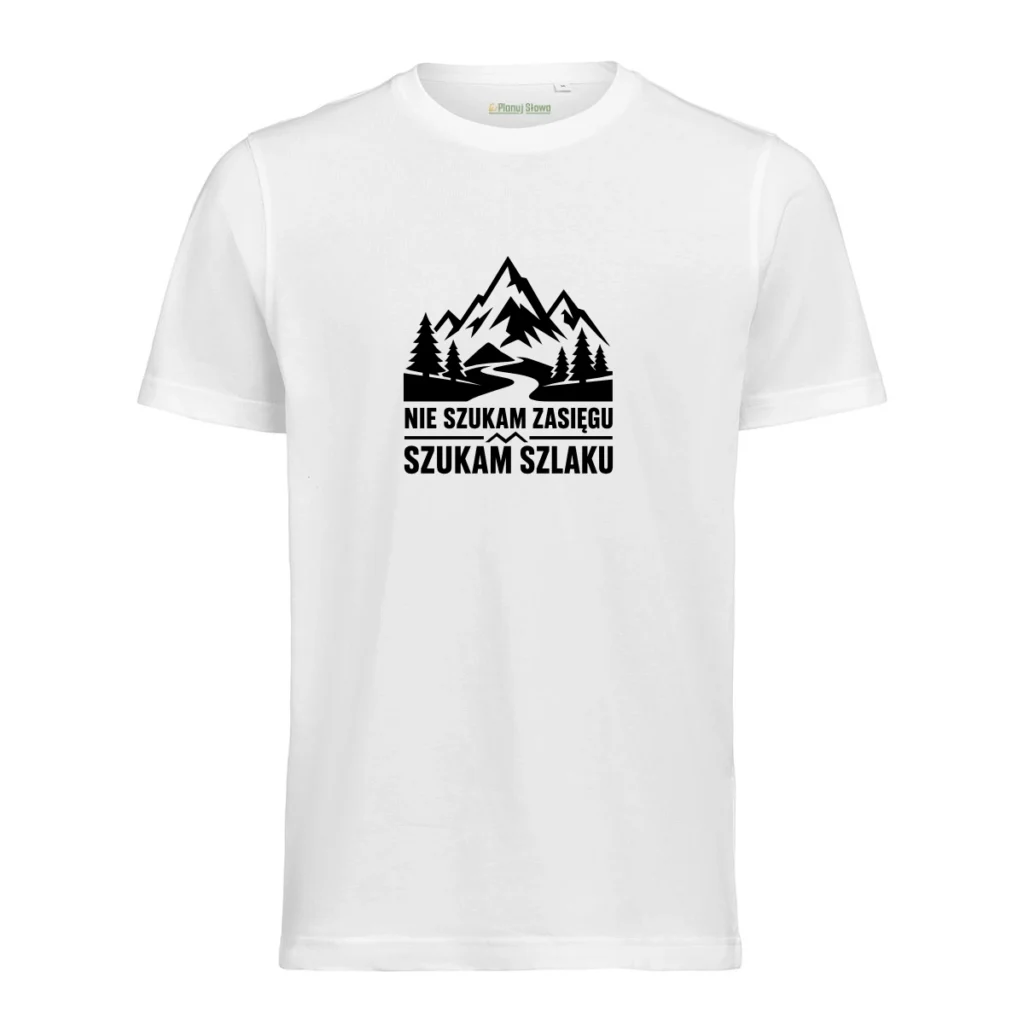 T-shirt nie szukam zasięgu