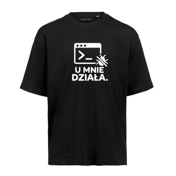 T-shirt U mnie działa #027